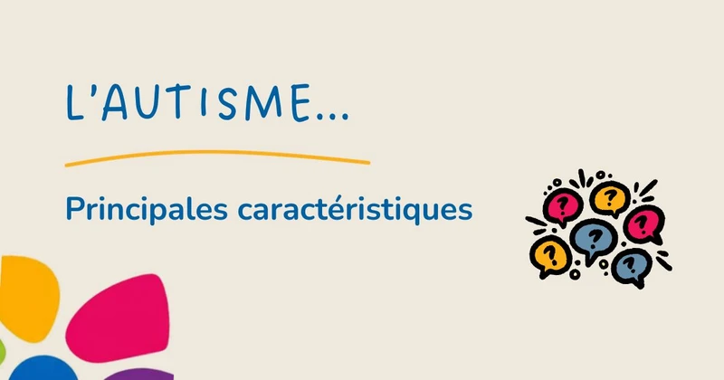 L’autisme – document descriptif